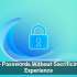 Secure Passwords Without Sacrificing User Experience